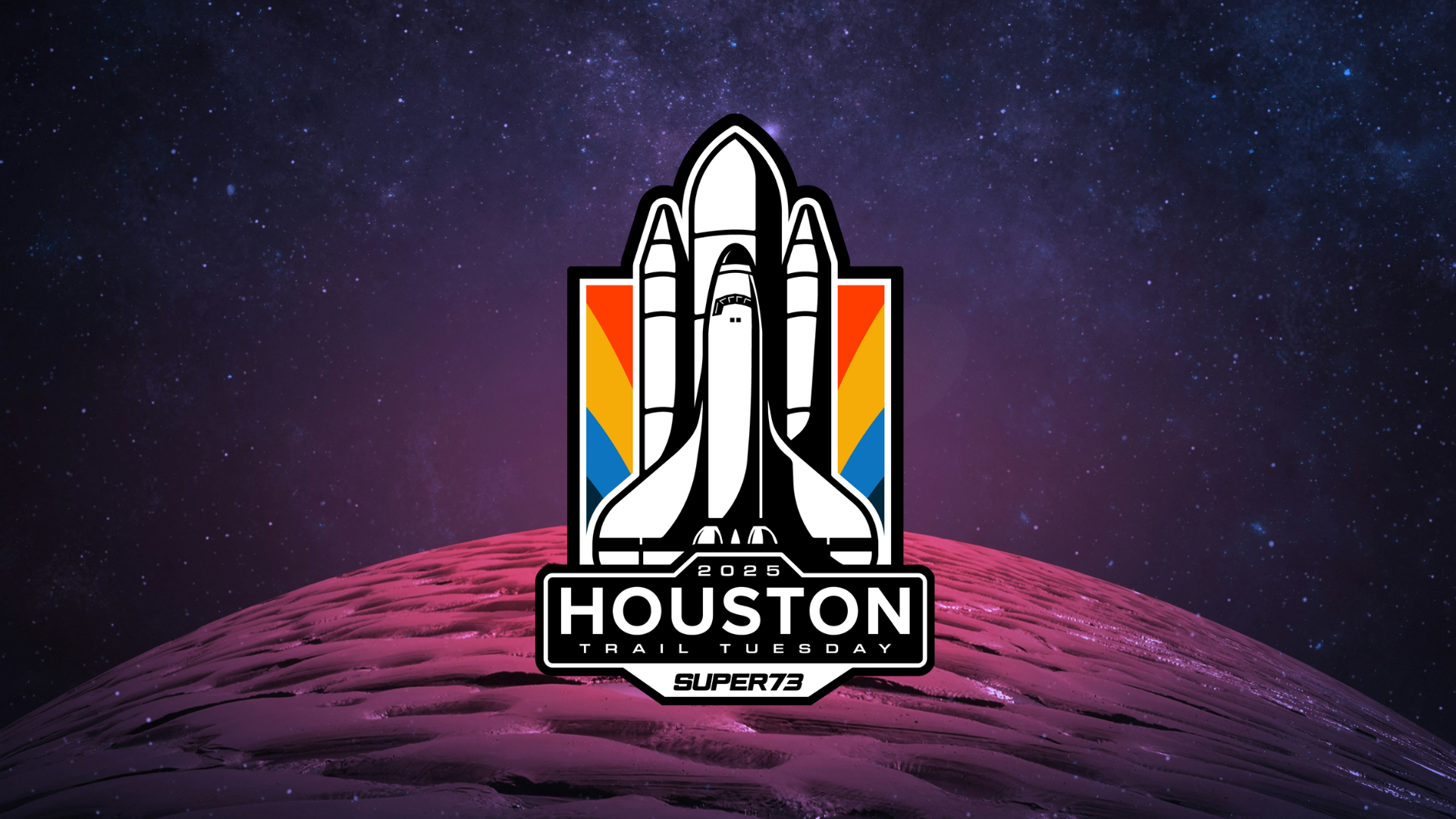 super73 Houston trail tuesday 2025